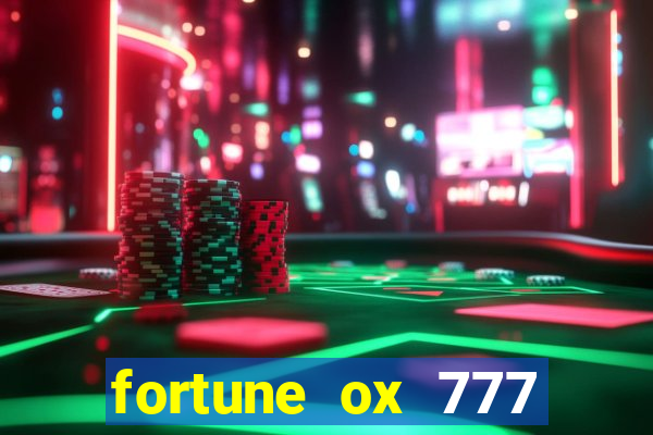 fortune ox 777 fortuna 77