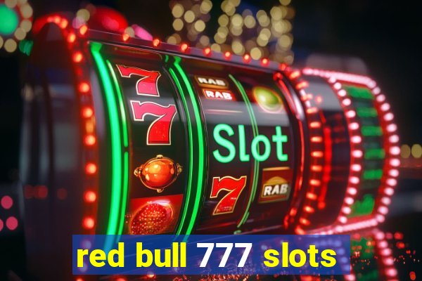 red bull 777 slots