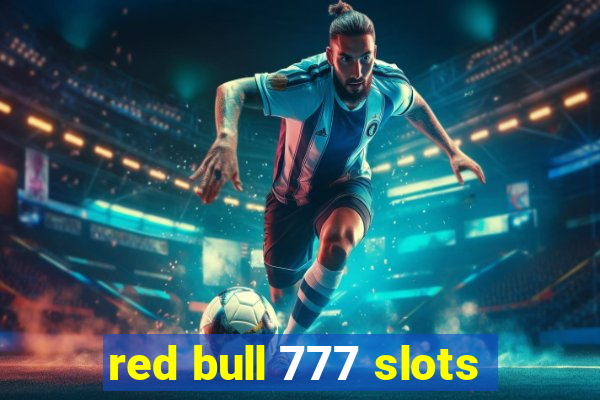 red bull 777 slots