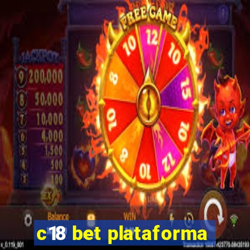 c18 bet plataforma