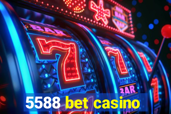 5588 bet casino
