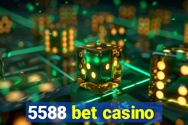 5588 bet casino