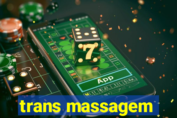trans massagem