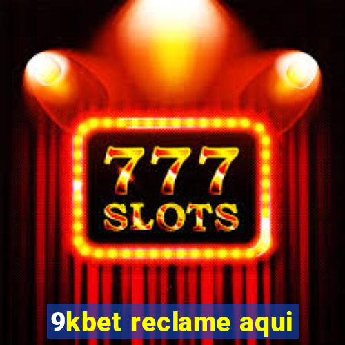 9kbet reclame aqui