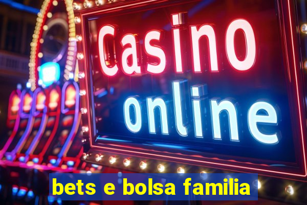 bets e bolsa familia