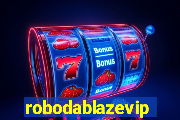 robodablazevip