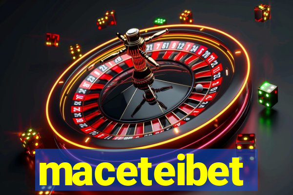 maceteibet