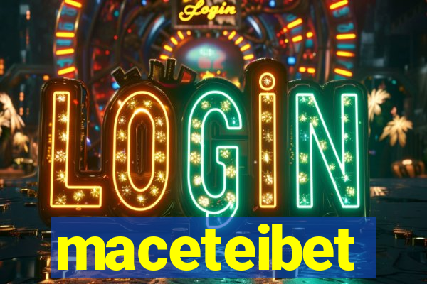 maceteibet