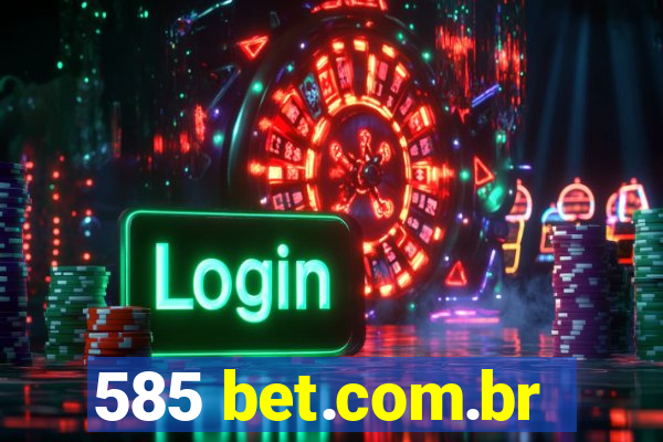 585 bet.com.br