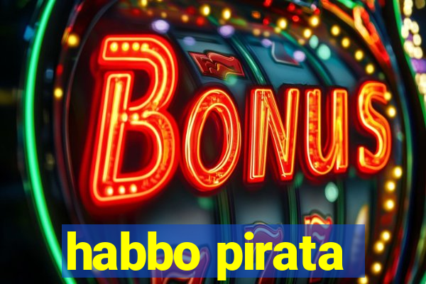 habbo pirata