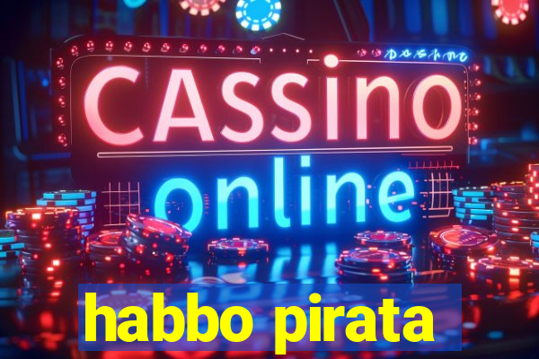 habbo pirata