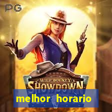 melhor horario jogar fortune tiger