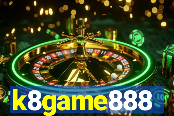 k8game888