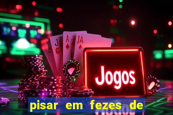 pisar em fezes de cachorro jogo do bicho