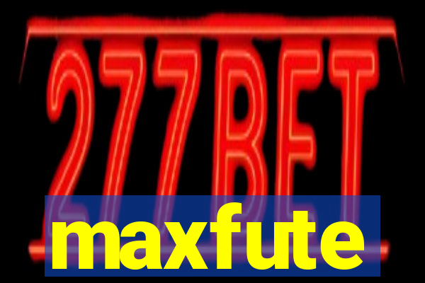 maxfute