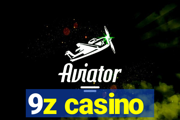 9z casino