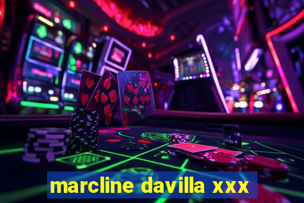 marcline davilla xxx