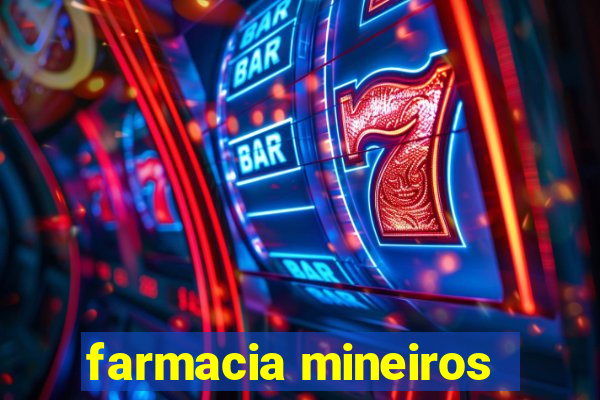 farmacia mineiros