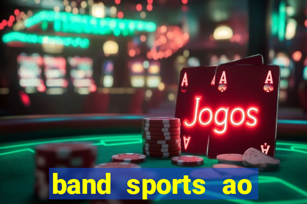 band sports ao vivo gratis