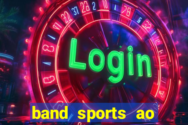 band sports ao vivo gratis
