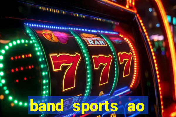 band sports ao vivo gratis