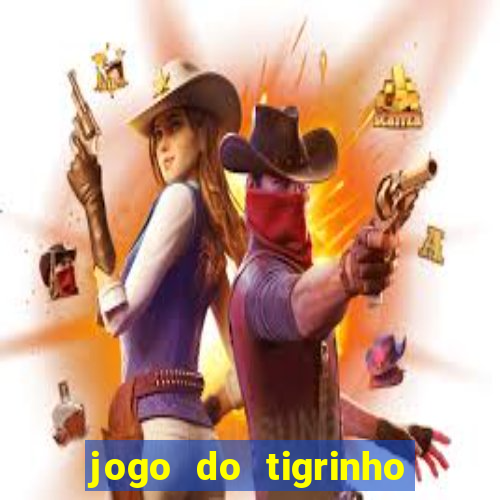 jogo do tigrinho na casa chinesa
