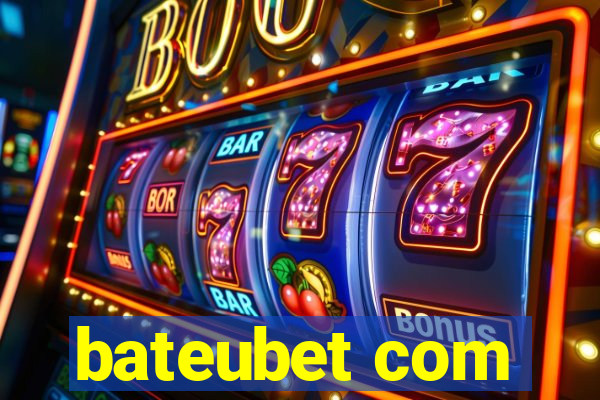 bateubet com