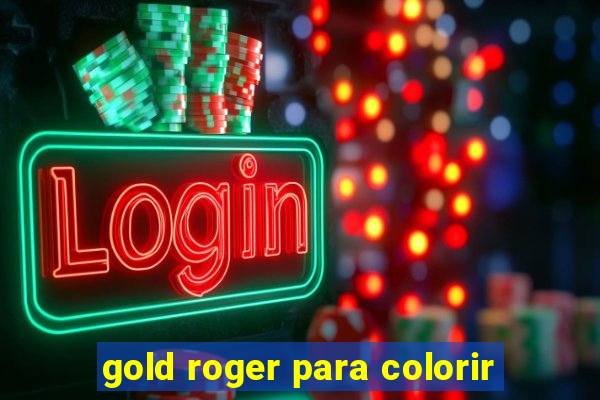 gold roger para colorir