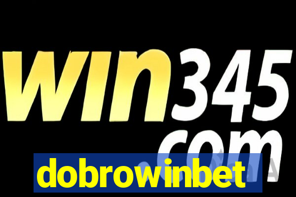 dobrowinbet
