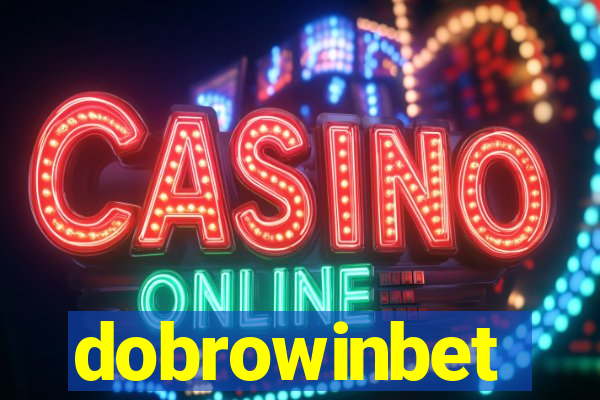 dobrowinbet