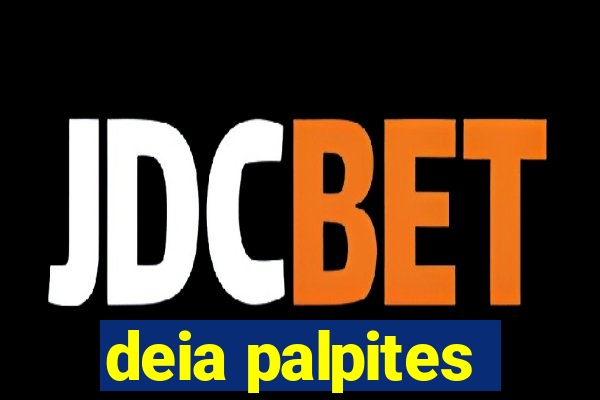 deia palpites