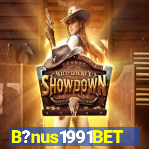 B?nus1991BET