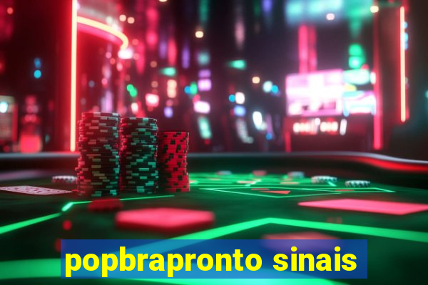 popbrapronto sinais
