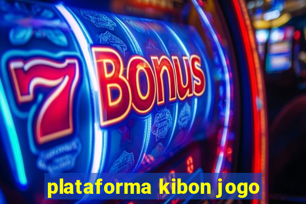 plataforma kibon jogo