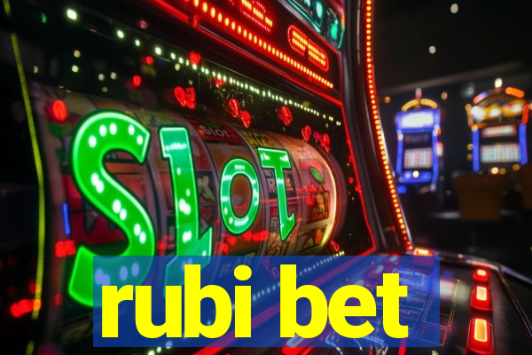 rubi bet