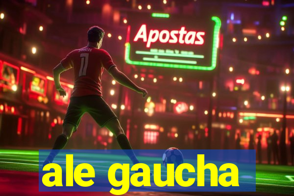 ale gaucha