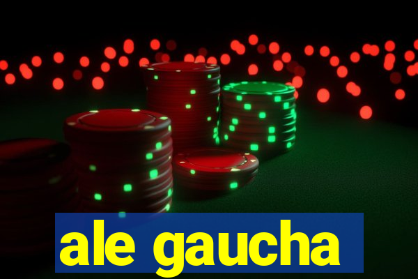 ale gaucha