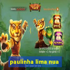 paulinha lima nua