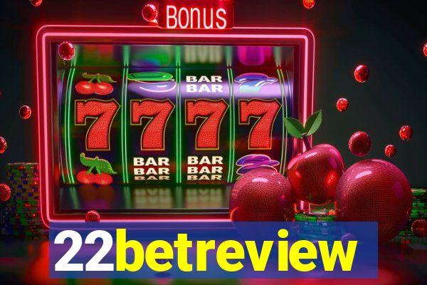 22betreview