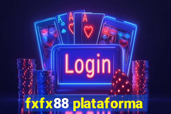 fxfx88 plataforma