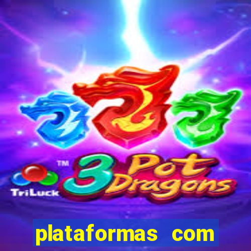 plataformas com jogo demo