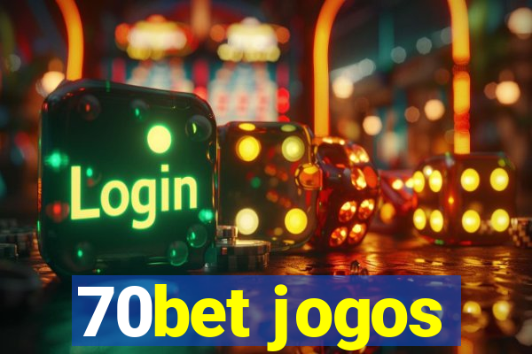 70bet jogos