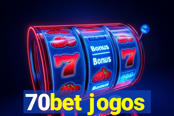 70bet jogos