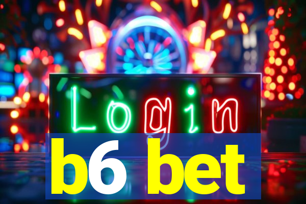 b6 bet