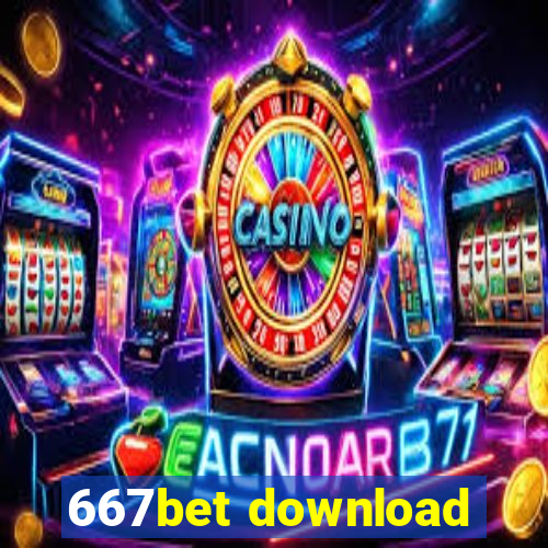 667bet download