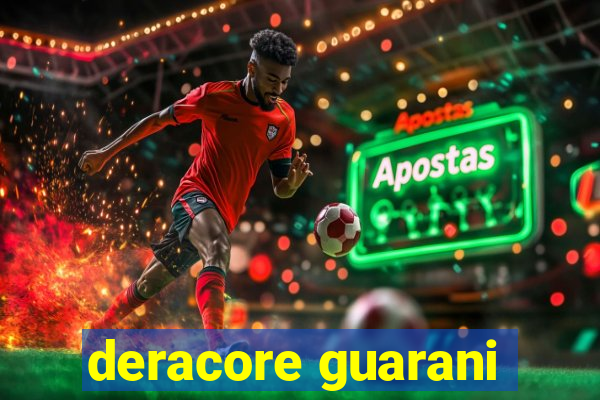 deracore guarani