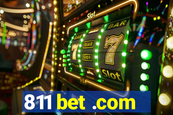 811 bet .com