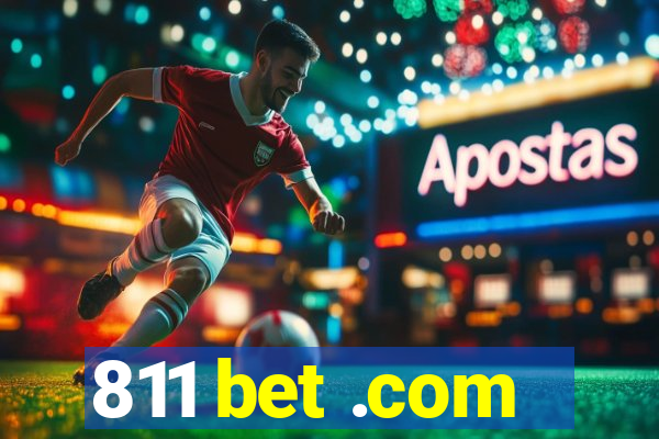 811 bet .com