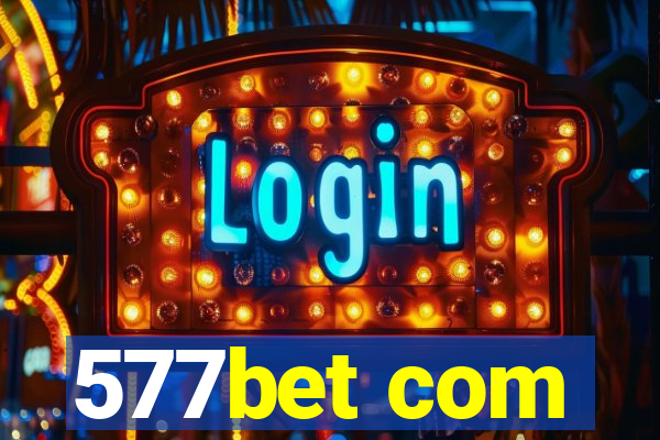 577bet com
