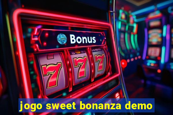 jogo sweet bonanza demo